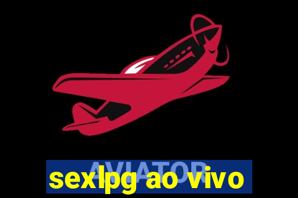 sexlpg ao vivo