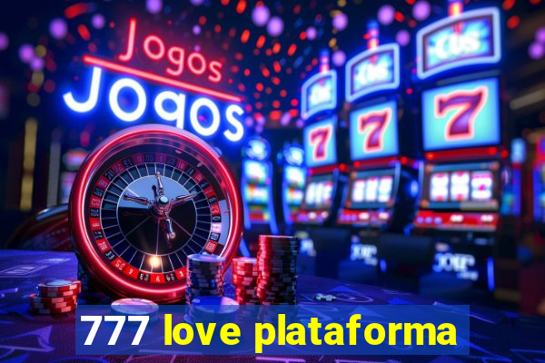 777 love plataforma