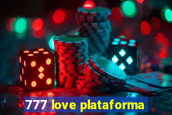 777 love plataforma