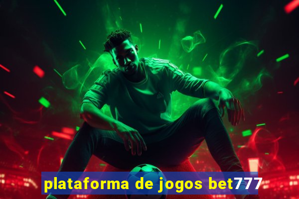 plataforma de jogos bet777