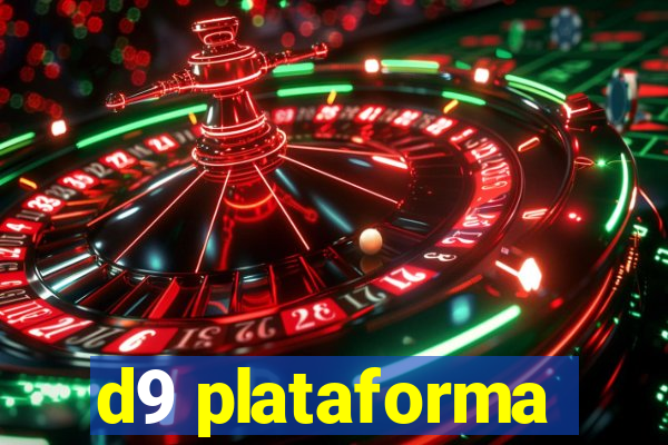 d9 plataforma