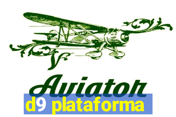 d9 plataforma