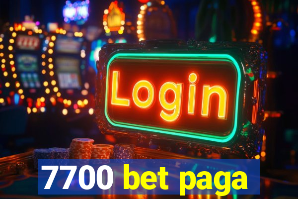 7700 bet paga