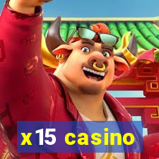 x15 casino