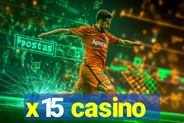 x15 casino