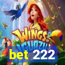 bet 222