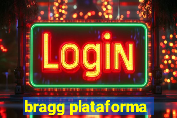 bragg plataforma