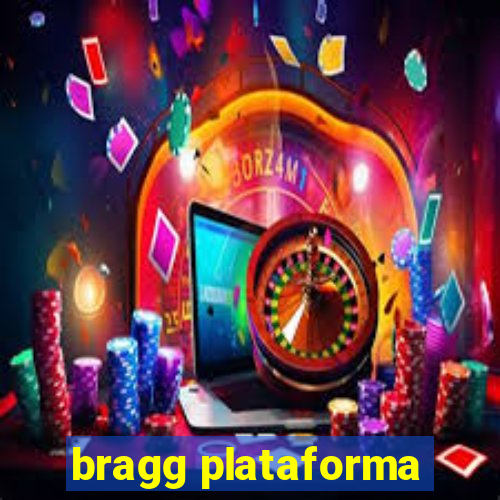 bragg plataforma