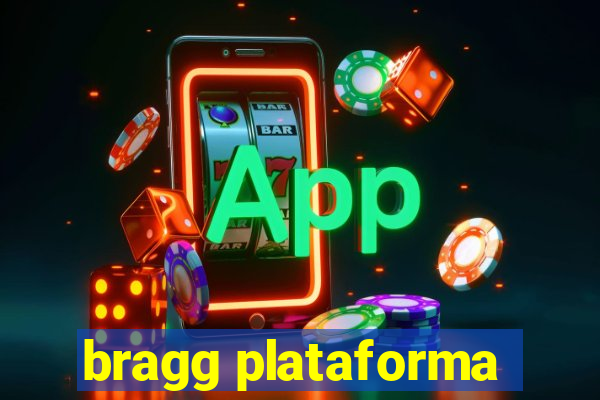 bragg plataforma