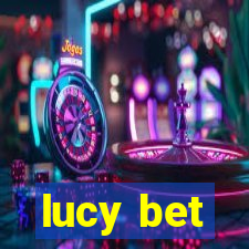 lucy bet