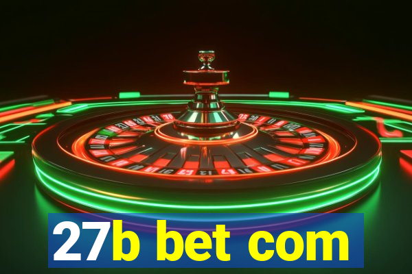 27b bet com