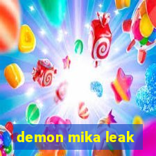 demon mika leak