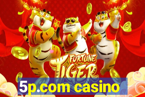 5p.com casino