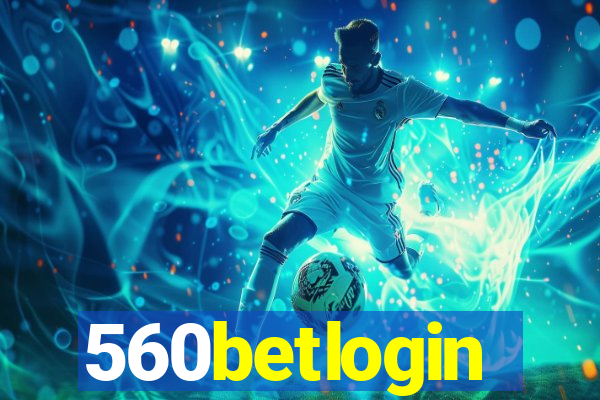 560betlogin