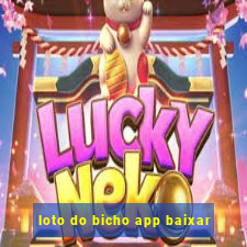 loto do bicho app baixar