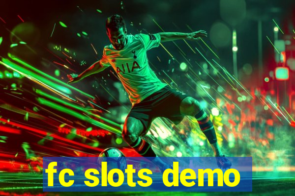 fc slots demo