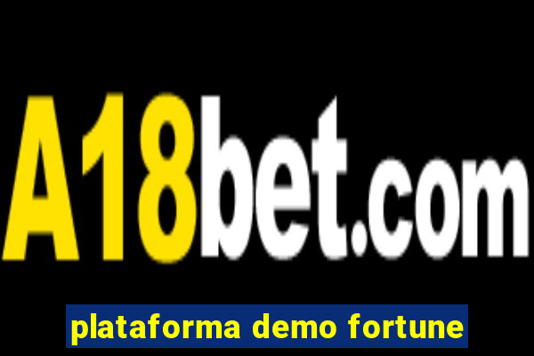 plataforma demo fortune