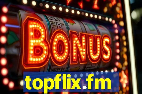 topflix.fm