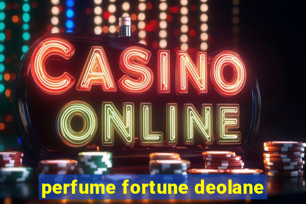 perfume fortune deolane