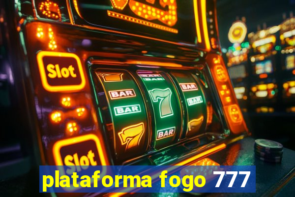 plataforma fogo 777