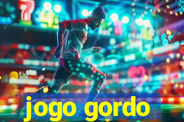 jogo gordo