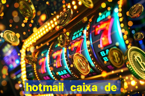 hotmail caixa de entrada entrar