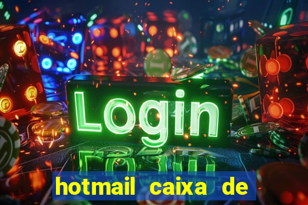 hotmail caixa de entrada entrar