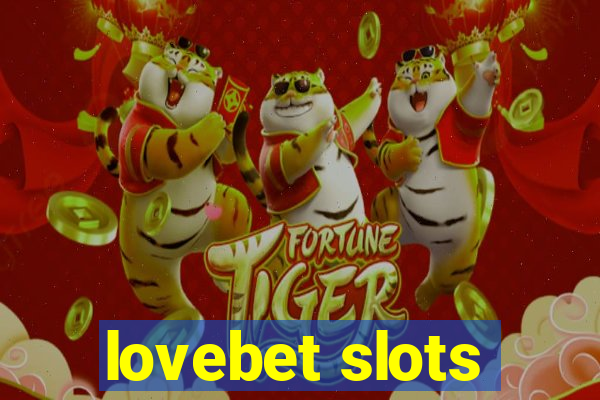 lovebet slots