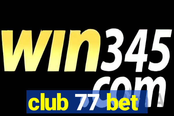 club 77 bet