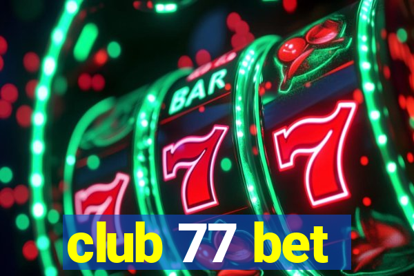 club 77 bet