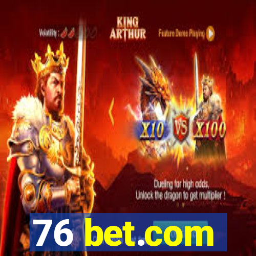 76 bet.com