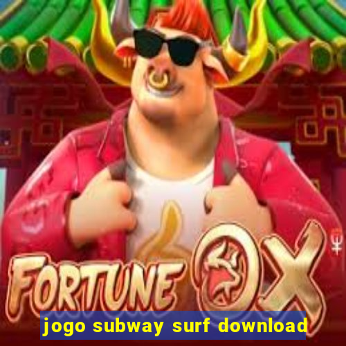 jogo subway surf download