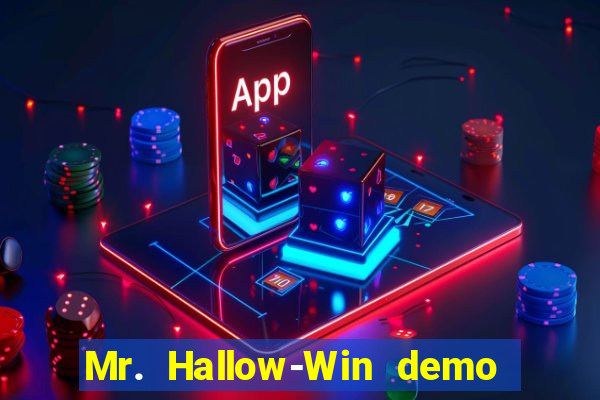 Mr. Hallow-Win demo mr halloween