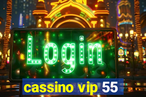 cassino vip 55