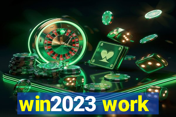 win2023 work