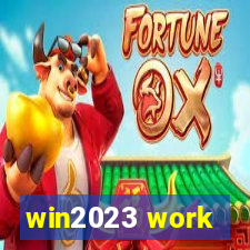 win2023 work