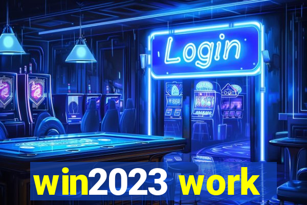 win2023 work