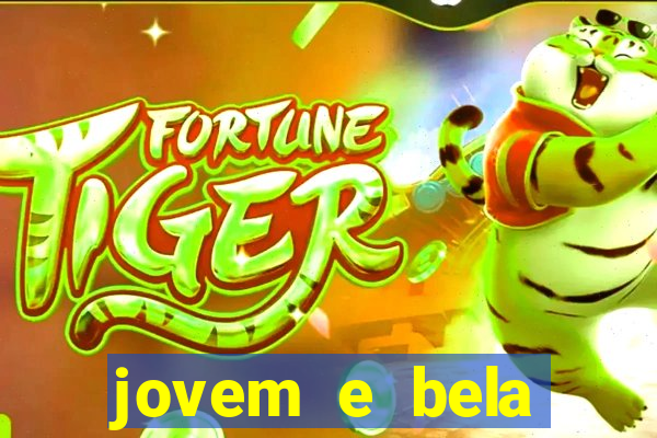 jovem e bela dublado download