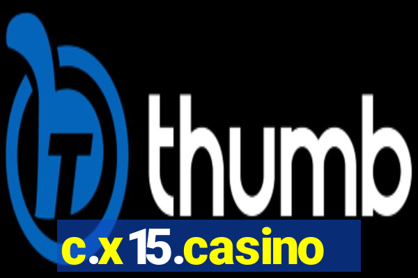 c.x15.casino