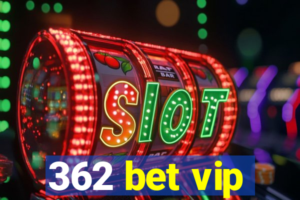 362 bet vip