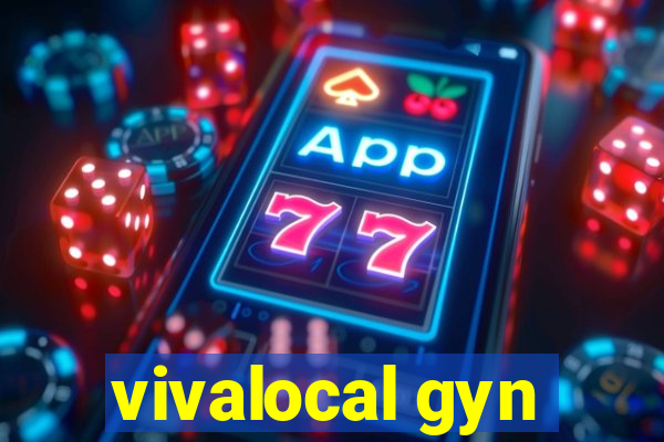 vivalocal gyn