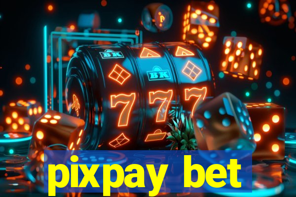 pixpay bet