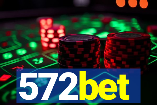 572bet