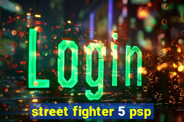 street fighter 5 psp