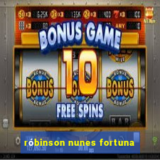 róbinson nunes fortuna