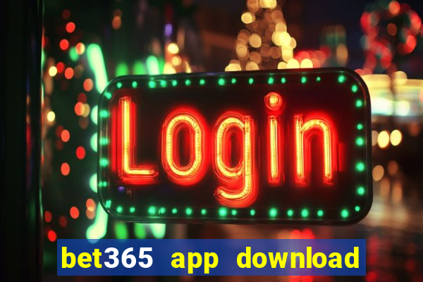 bet365 app download play store