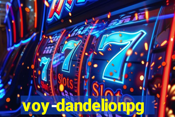 voy-dandelionpg.com