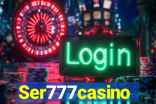 Ser777casino