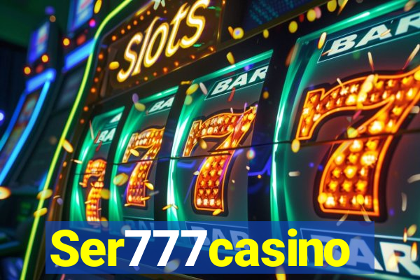 Ser777casino