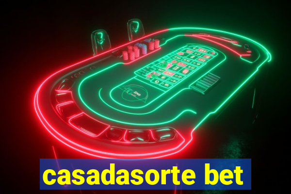 casadasorte bet